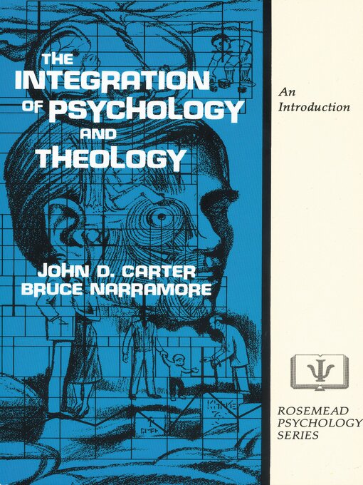 Title details for The Integration of Psychology and Theology by John D. Carter - Available